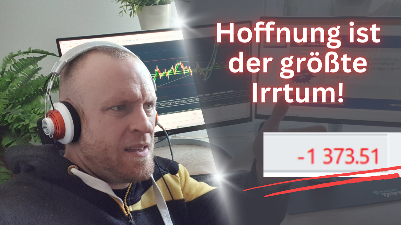 hoffnung beim trading ist ein großer irrtum